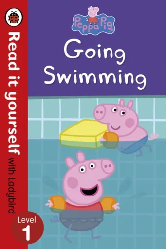 Peppa Pig: Going Swimming â€“ Read It Yourself with Ladybird Level 1 - Ladybird, Peppa Pig