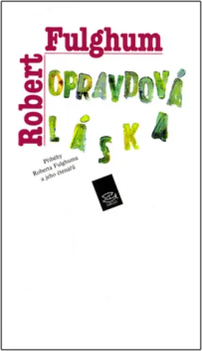 Opravdová láska - Robert Fulghum