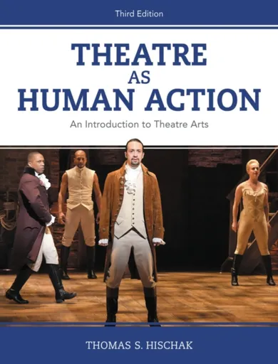 Theatre as Human Action - Thomas S.  Hischak