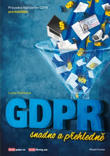 GDPR snadno a přehledně - Lucie Staňková