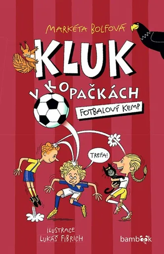 Kluk v kopačkách Fotbalový kemp - Markéta Bolfová