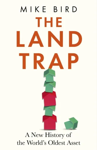 The Land Trap - Mike Bird