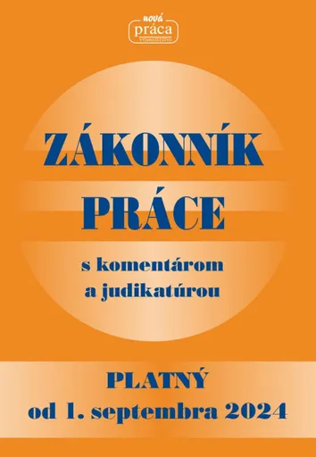 Zákonník práce s komentárom a judikatúrou od 1.septembra 2024