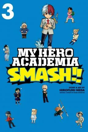 My Hero Academia: Smash!!, Vol. 3 - Kóhei Horikoši, Neda Hirofumi