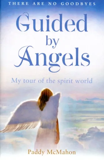 Guided By Angels - Paddy McMahon