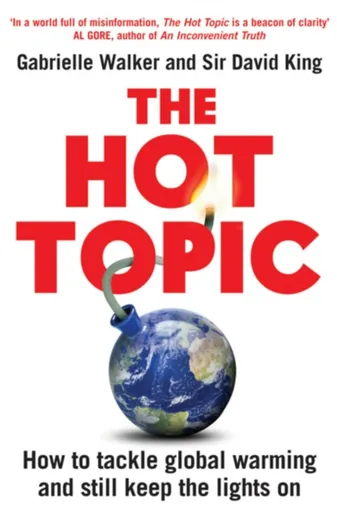 The Hot Topic - David King, Gabrielle Walker