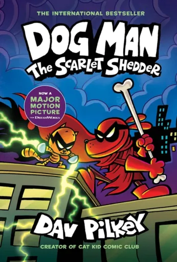 Dog Man 12: The Scarlet Shedder - Dav Pilkey
