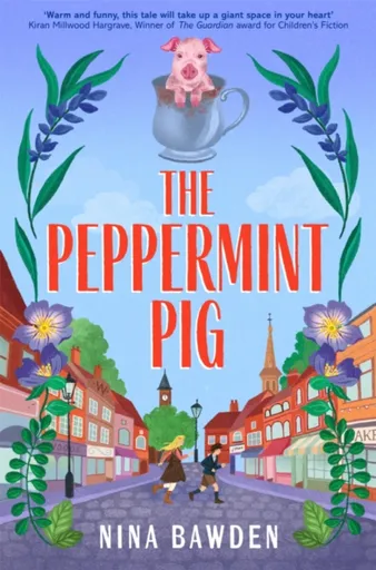 The Peppermint Pig - Nina Bawden