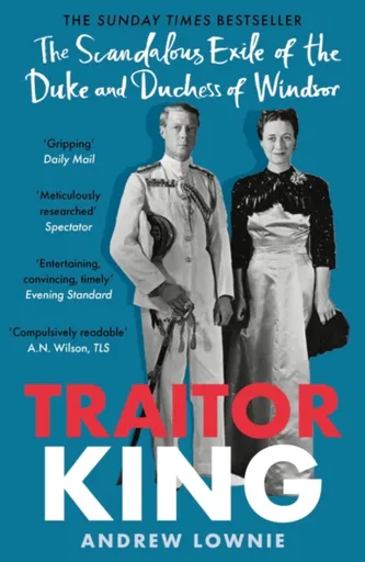 Traitor King - Andrew Lownie