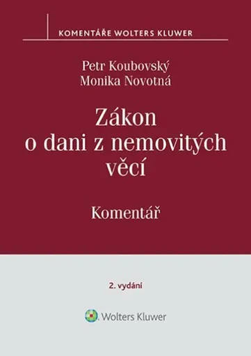 Zákon o dani z nemovitých věcí - Komentář - Monika Novotná, Petr Koubovský