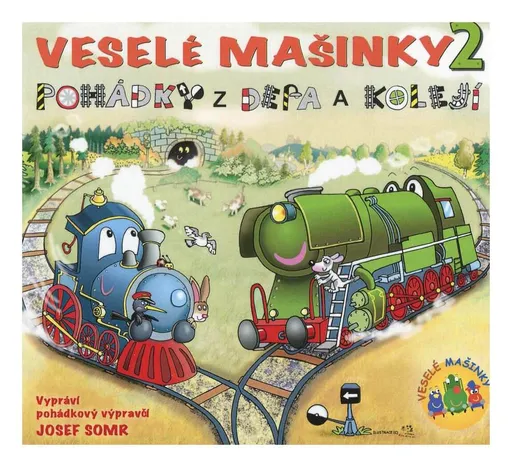 Veselé mašinky 2 - pohádky z depa a kolejí vypráví Josef Somr (CD)