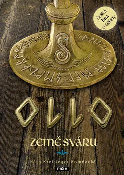 Ollo: Země sváru - Háta Kreisinger Komňacká, Vladimír Komňacký