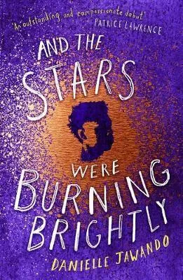 And the Stars Were Burning Brightly - Jawando Danielle