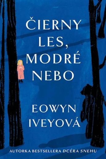 Čierny les, modré nebo - Eowyn Iveyová