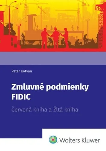 Zmluvné podmienky FIDIC - Peter Kotvan