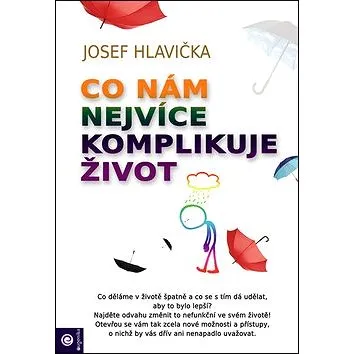 Co nám nejvíce komplikuje život (978-80-8100-526-8)