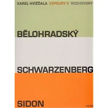 Vzpoury II: Bělohradský, Schwarzenberg, Sidon (978-80-7262-896-4)