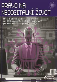 Právo na nedigitální život - Daniela Kovářová