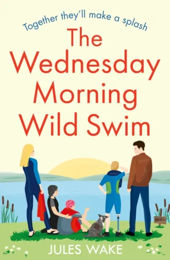 The Wednesday Morning Wild Swim - Jules Wake
