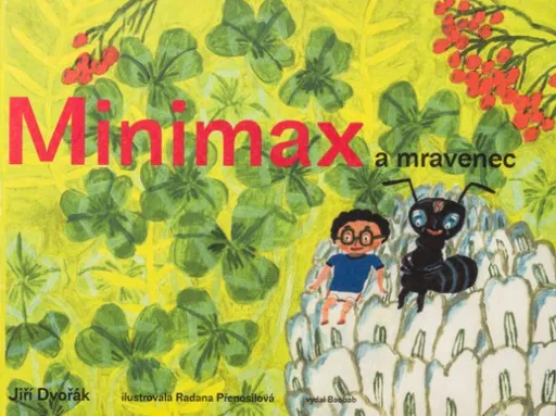 Minimax a mravenec - Jiří Dvořák, Radana Přenosilová