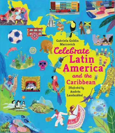 Celebrate Latin America and the Caribbean - Gabriela Goldin Marcovich