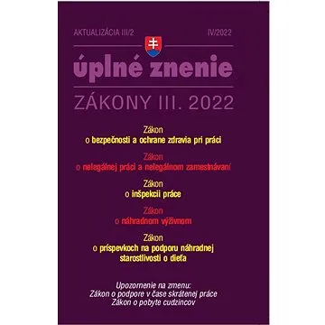 Aktualizácia III/2 2022 – BOZP, Inšpekcia práce, Nelegálne zamestnávanie (9771335612848)