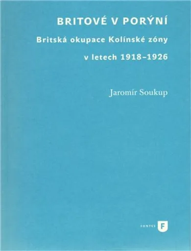 Britové v Porýní - Jaromír Soukup