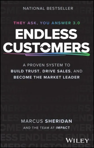 Endless Customers - Marcus Sheridan