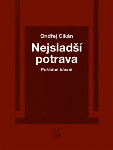 Nejsladší potrava - Ondřej Cikán