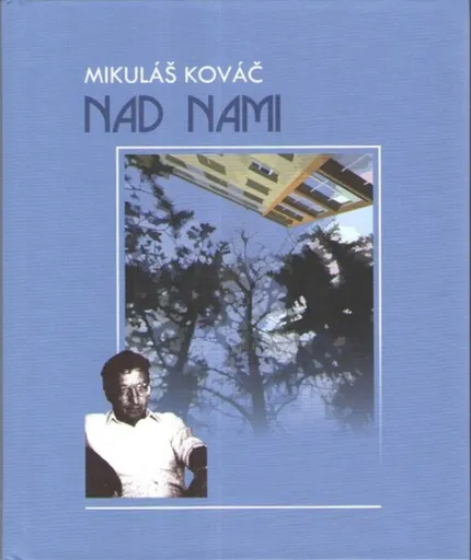 Nad nami - Mikuláš Kováč