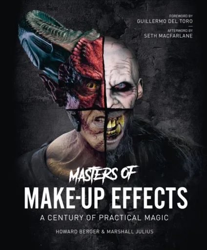 Masters of Make-Up Effects - Seth MacFarlane, Guillermo Del Toro, Marshall Julius, Howard Berger