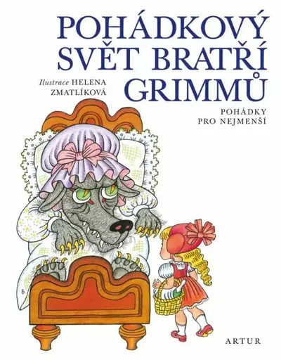 Pohádkový svět bratří Grimmů - Pohádky pro nejmenší (poškozená) - Helena Zmatlíková, Wilhelm Grimm