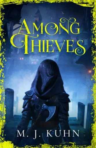Among Thieves - M.J. Kuhn