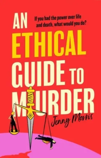 Ethical Guide To Murder - Jenny Morris