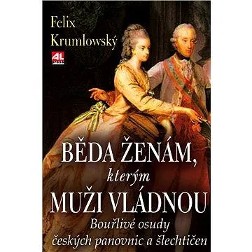 Běda ženám, kterým muži vládnou (978-80-736-2691-4)