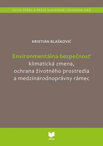 Environmentálna bezpečnosť (slovensky) - Kristián Blaškovič