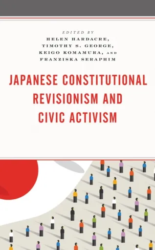 Japanese Constitutional Revisionism and Civic Activism