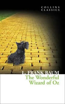 The Wonderful Wizard of Oz - Frank L. Baum