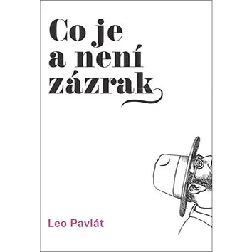 Co je a není zázrak (978-80-87060-79-7)