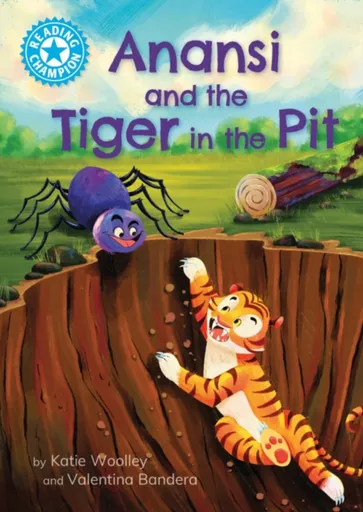 Reading Champion: Anansi and the Tiger in the Pit - Katie Woolley