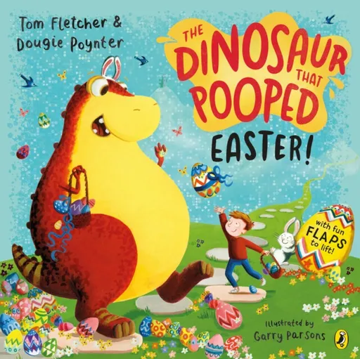 The Dinosaur that Pooped Easter! - Tom Fletcher, Dougie Poynter