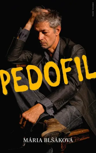 Pedofil - Mária Blšáková