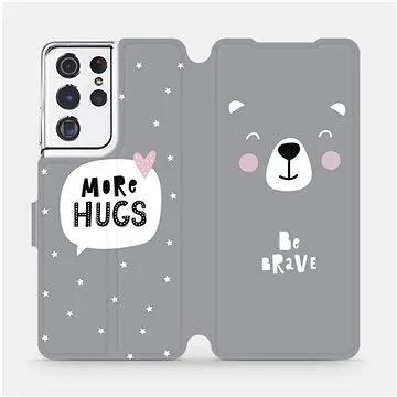 Flipové pouzdro na mobil Samsung Galaxy S21 Ultra 5G - MH06P Be brave - more hugs (5903516620586)