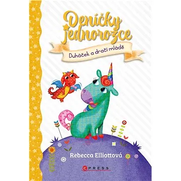 Deníčky jednorožce: Duháček a dračí mládě (978-80-264-3728-4)