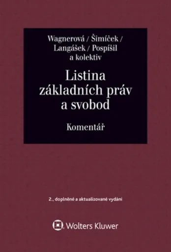 Listina základních práv a svobod - Komentář - Eliška Wagnerová