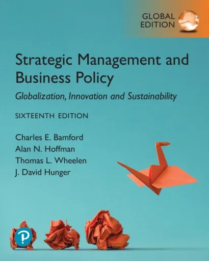 Strategic Management and Business Policy: Globalization, Innovation and Sustainability, Global Edition - Alan Hoffman, Thomas Wheelen, J. Hunger, Char