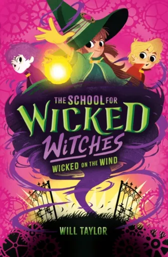The School for Wicked Witches 3 - Will Taylor