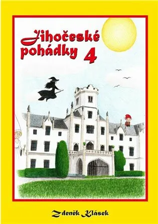 Jihočeské pohádky 4 - Zdeněk Klásek