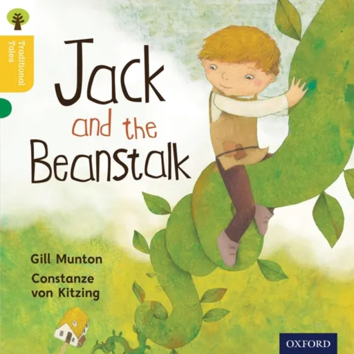 Oxford Reading Tree Traditional Tales: Level 5: Jack and the Beanstalk - Gill Munton, Page Thelma, Nikki Gamble
