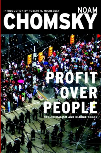 Profits Over People - Noam Chomsky